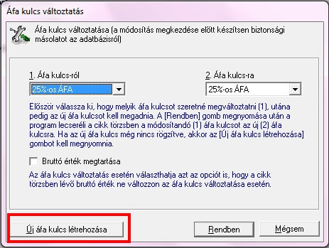 Áfa kulcs változtatás - 1 - Új áfa kulcs létrehozás